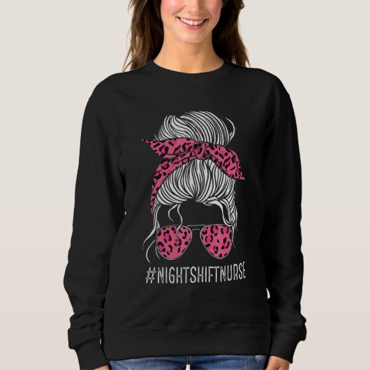 Nurse Night Shift Pink Leopard Nursing Appreciatio Sweatshirt (Vorderseite)