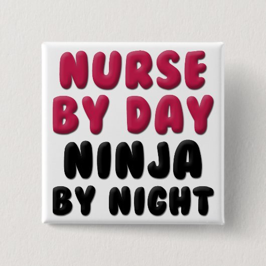 Nurse Ninja Niedlich Sprichwort Button (Vorderseite)