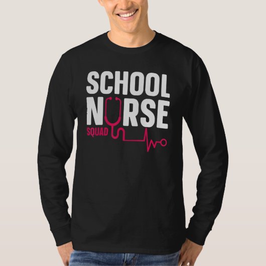 Nurse Nursing Healthcare Worker School Nurse Squad T-Shirt (Vorderseite)