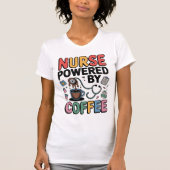 Nurse Powered by Coffee T-Shirt (Vorderseite)