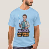 Nurse Powered by the Force  T-Shirt (Vorderseite)