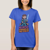 Nurse Powered by the Force T-Shirt (Vorderseite)