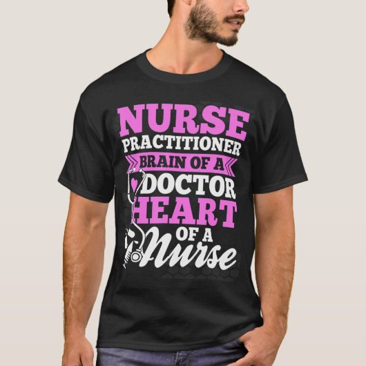 Nurse Practitioner Brain Of A Doctor Nursing Rn Nu T-Shirt (Vorderseite)