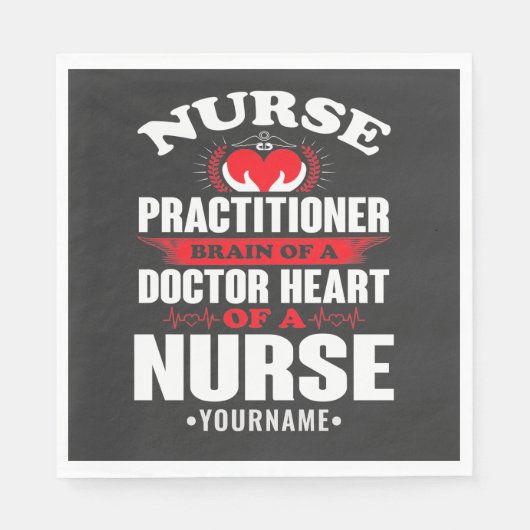 Nurse Practitioner Brains Of A Doctor Heart Of Serviette (Vorderseite)