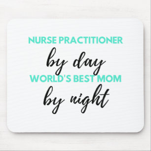 Nurse Practitioner By Day World ist die beste Mama Mousepad