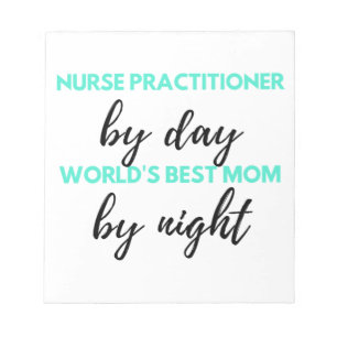 Nurse Practitioner By Day World ist die beste Mama Notizblock