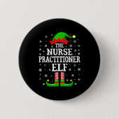 Nurse Practitioner Elf Funny Christmas Family Matc Button (Vorderseite)