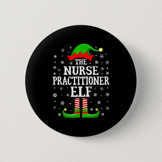Nurse Practitioner Elf Funny Christmas Family Matc Button (Vorderseite)