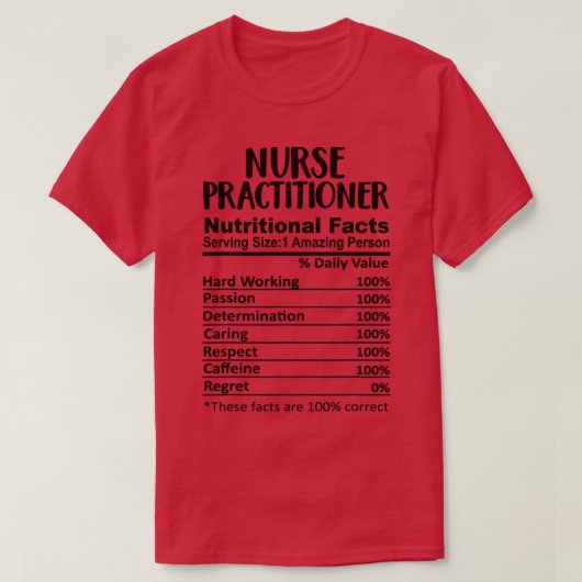 Nurse Practitioner Nutrition Facts Funny lustig T-Shirt (Design vorne)