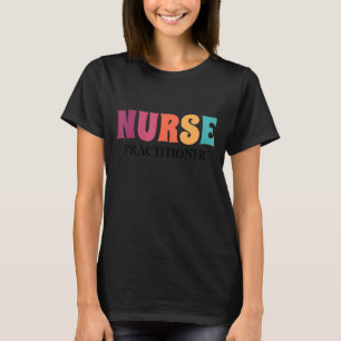 Nurse Practitioner Wertschätzung Woche Gesundheit T-Shirt