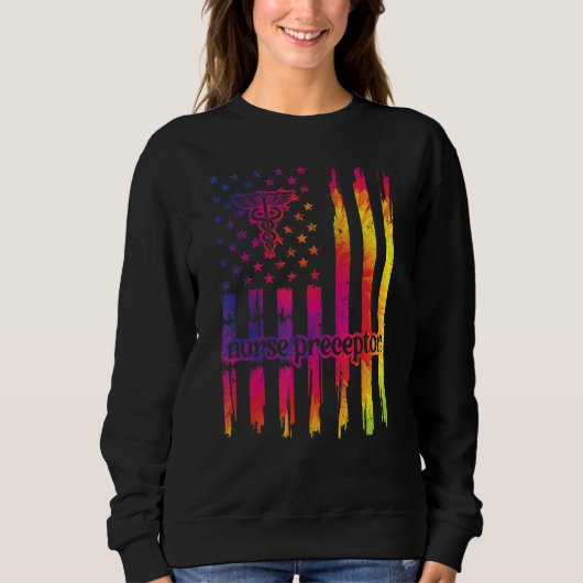 Nurse Prezeptor Us Flag Nursing Prezeptor Sweatshirt (Vorderseite)