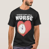 NURSE - PURPOSE EVERY SHIFT T-Shirt (Vorderseite)