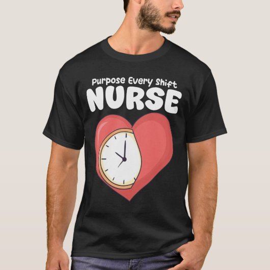 NURSE - PURPOSE EVERY SHIFT T-Shirt (Vorderseite)