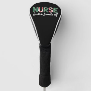 Nurse Santas Lieblings-Elfen-Leben Krankenpfleger Golf Headcover