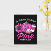 Nurse Scrub Leben im Oktober tragen wir rosa Brust Karte (Gelbe Blume)