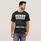 NURSE - SERVICE SAVES LIVES T-Shirt (Vorne ganz)