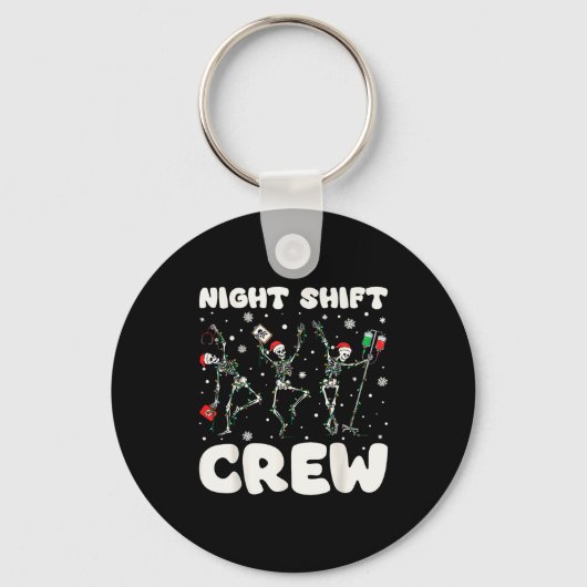 Nurse Skeleton Dancing Christmas Night Shift Crew  Schlüsselanhänger (Vorderseite)