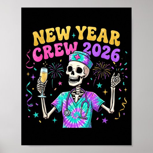 Nurse Skeleton New Year Crew 2026 Funny Er Icu Eve Poster (Vorne)