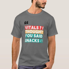 NURSE SPASS T-SHIRT - VITALE ICH DACHTE, SIE SAGTE