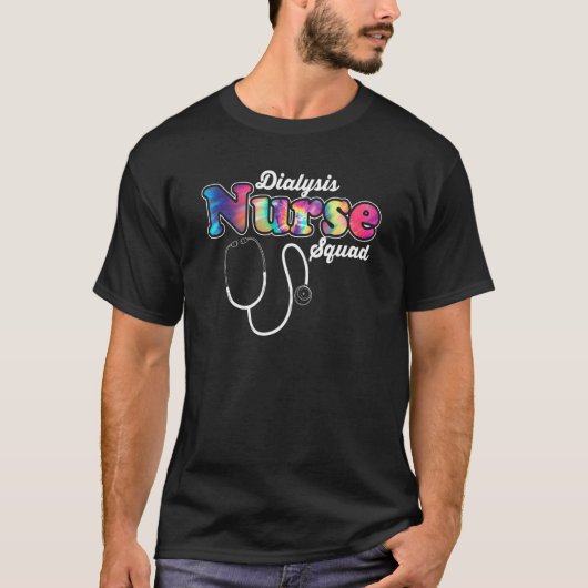 Nurse Squad Stethoscope Nursing Dialysis Nurse T-Shirt (Vorderseite)