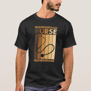 Nurse Stethoscope Black History Monte BLM Melanin T-Shirt