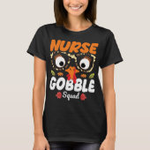 Nurse Turkey Gobble Squad Erntedank nähren T-Shirt (Vorderseite)