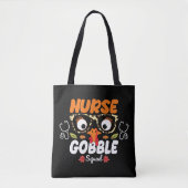 Nurse Turkey Gobble Squad Erntedank nähren Tasche (Vorderseite)