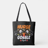 Nurse Turkey Gobble Squad Erntedank nähren Tasche (Rückseite)