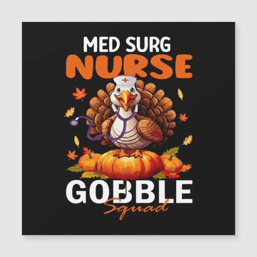 Nurse Turkey Matching MED SURG Gobble Squad Magnetkarte (Vorderseite)