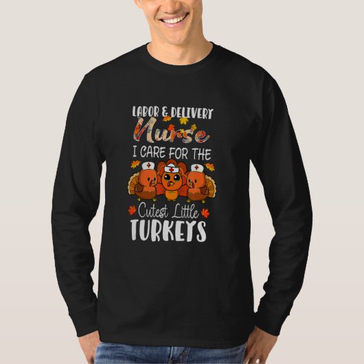 Nurse Turkey Thanksgiving Fall Labor And Delivery T-Shirt (Vorderseite)