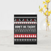 Nurse Ugly Christmas Sweater - Don't Be Tachy  Karte (Gelbe Blume)