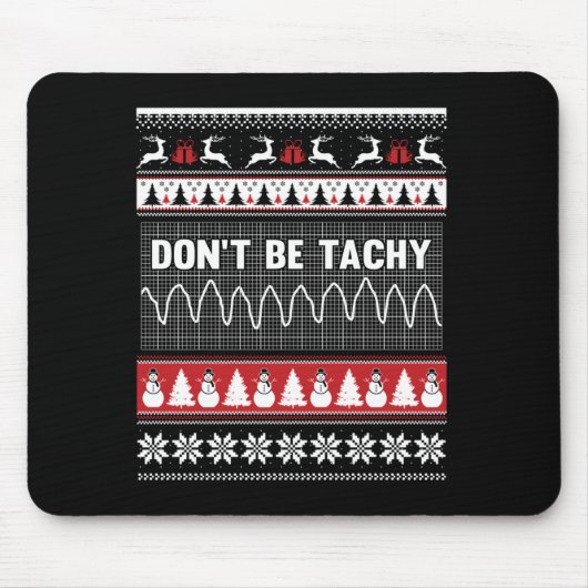 Nurse Ugly Christmas Sweater - Don't Be Tachy Long Mousepad (Vorne)