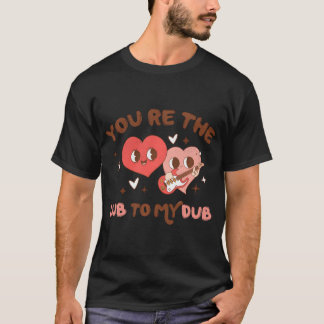 Nurse Valentine Lub zu meinem Dub Herz Valentinsta T-Shirt