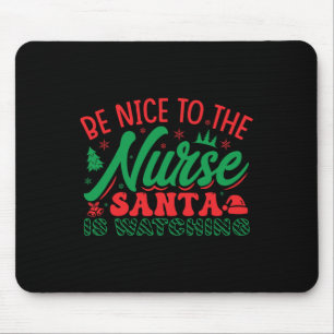 Nurse Weihnachten Shirt ist nett zum Krankenpflege Mousepad