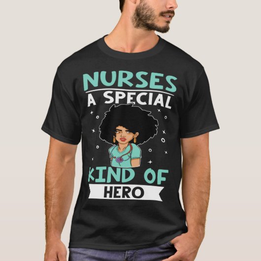 Nurses A Special Kind Of Hero T-Shirt (Vorderseite)
