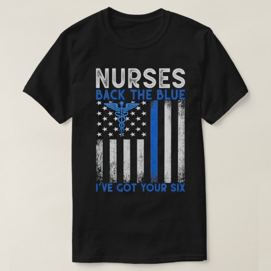Nurses Back The Blue Ich habe Ihre Si-Krankenversi T-Shirt (Design vorne)