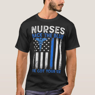 Nurses Back The Blue Ich habe Ihre Si-Krankenversi T-Shirt