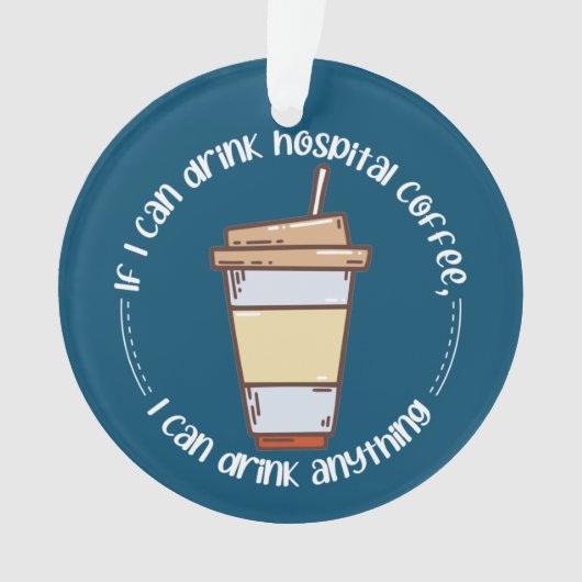 Nurses Coffee Acrylic Ornament (Vorderseite)