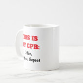 Nurses CPR Coffee Patience Repeat Coffee Tasse (Vorderseite Links)