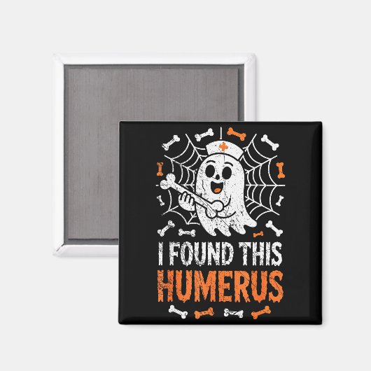 Nurses I Found This Humerus Funny Ghost Nurse Hall Magnet (Vorderseite/Rückseite)