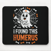 Nurses I Found This Humerus Funny Ghost Nurse Hall Mousepad (Vorne)