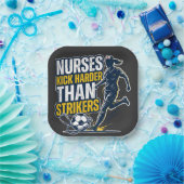 Nurses Kick Harder Than Strikers Pappteller (Party)
