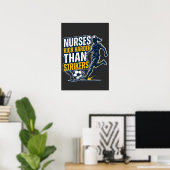 Nurses Kick Harder Than Strikers Poster (Heimbüro)