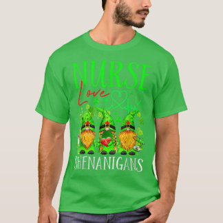 Nurses Liebe Shenanigans Funny Gnomes Nurse St Pat T-Shirt