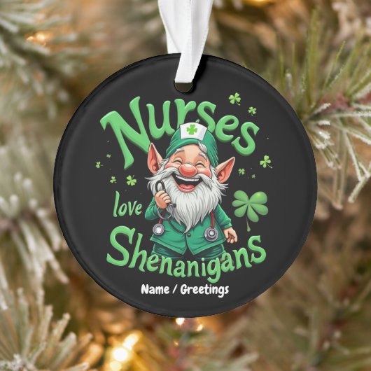 Nurses Love Shenanigans Celebrate St. Patricks Day Ornament (Baum)