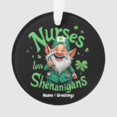 Nurses Love Shenanigans Celebrate St. Patricks Day Ornament (Vorderseite)