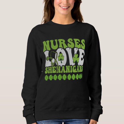 Nurses Love Shenanigans Cute  Nurse St Patricks Da Sweatshirt (Vorderseite)