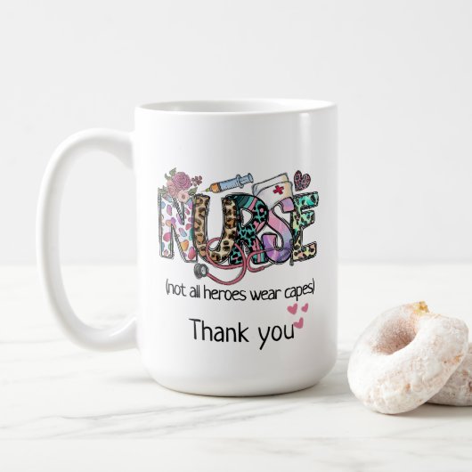 Nurse's "nicht alle Helden tragen Kapseln" danke Kaffeetasse (Mit Donut)