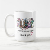 Nurse's "nicht alle Helden tragen Kapseln" danke Kaffeetasse (Links)