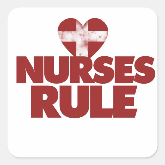 Nurses Rule Quadratischer Aufkleber (Vorderseite)
